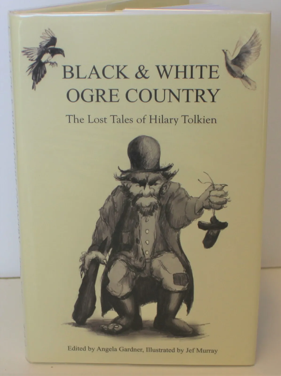 Black & White Ogre Country: The Lost Tales of Hilary Tolkien, Signed, As-new '